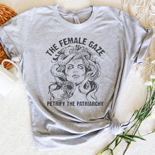 The Female Gaze - Petrify The Patriarchy