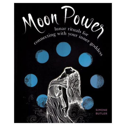 Moon Power, Lunar Rituals by Simone Butler