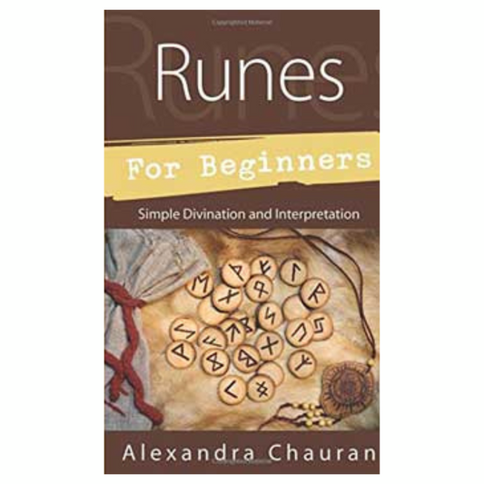 Runes for Beginners by Alexandra Chauran